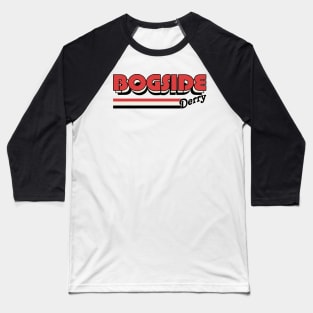 Bogside Derry / Retro Style Irish County Design Baseball T-Shirt